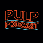 PULP PODCAST