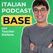 Beginner Italian Podcast | Italiano per principianti con Teacher Stefano
