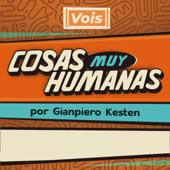Cosas Muy Humanas